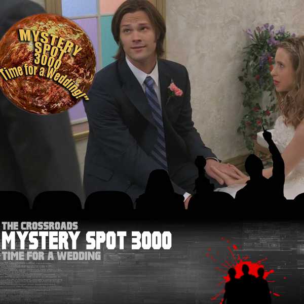 Supernatural News, Mystery Spot 3000: Time for a Wedding
