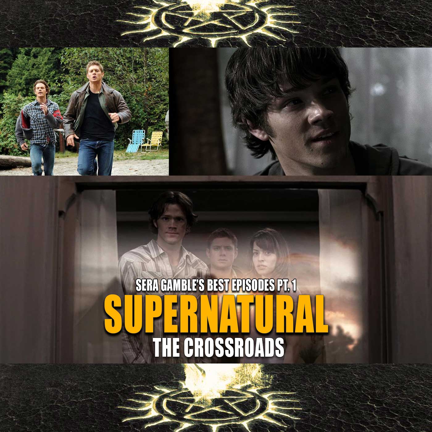 Sera Gamble’s Writing on Supernatural (Top 5 Episodes) – Pt. 1