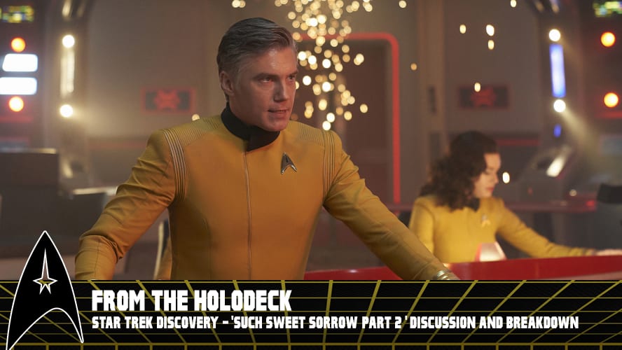 From The Holodeck Star Trek Discovery Edition 214 Such Sweet Sorrow Part 2 Episode 2463